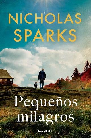 PEQUEÑOS MILAGROS | 9788419743862 | SPARKS, NICHOLAS | Llibres Parcir | Llibreria Parcir | Llibreria online de Manresa | Comprar llibres en català i castellà online