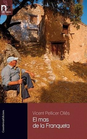 El mas de la Franqueta | 9788415456155 | Pellicer Ollés, Vicent | Llibres Parcir | Llibreria Parcir | Llibreria online de Manresa | Comprar llibres en català i castellà online