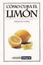 COMO CURA EL LIMON | 9788479011796 | Llibres Parcir | Llibreria Parcir | Llibreria online de Manresa | Comprar llibres en català i castellà online