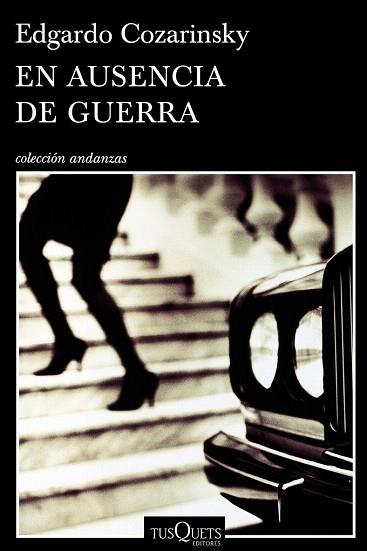 EN AUSENCIA DE GUERRA | 9788490660461 | EDGARDO COZARINSKY | Llibres Parcir | Llibreria Parcir | Llibreria online de Manresa | Comprar llibres en català i castellà online