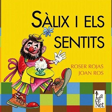 SALIX I ELS SENTITS | 9788492571444 | ROS J  ROJAS R | Llibres Parcir | Llibreria Parcir | Llibreria online de Manresa | Comprar llibres en català i castellà online