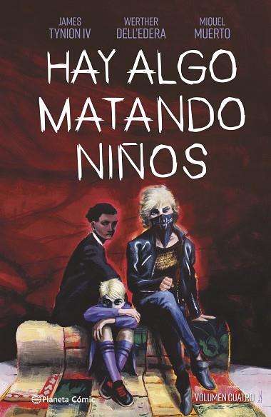 HAY ALGO MATANDO NIÑOS Nº 04 | 9788411120296 | TYNION IV, JAMES/DELL'EDERA, WERTHER/MUERTO, MIQUEL | Llibres Parcir | Llibreria Parcir | Llibreria online de Manresa | Comprar llibres en català i castellà online