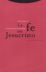 LA FE EN JESUCRISTO | 9788481642681 | SOBRINO | Llibres Parcir | Llibreria Parcir | Llibreria online de Manresa | Comprar llibres en català i castellà online