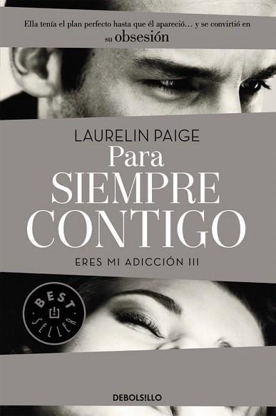 PARA SIEMPRE CONTIGO (ERES MI ADICCIÓN III) | 9788490628485 | PAGE,LAURELIN | Llibres Parcir | Llibreria Parcir | Llibreria online de Manresa | Comprar llibres en català i castellà online