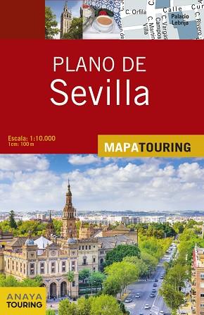 PLANO DE SEVILLA | 9788499359694 | ANAYA TOURING | Llibres Parcir | Llibreria Parcir | Llibreria online de Manresa | Comprar llibres en català i castellà online