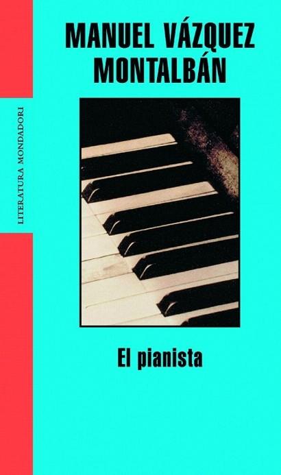 EL PIANISTA | 9788439710325 | VAZQUEZ MONTALBAN,MANUEL | Llibres Parcir | Llibreria Parcir | Llibreria online de Manresa | Comprar llibres en català i castellà online