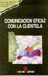 COMUNICACION EFICAZ CLIENTE | 9788479782856 | Llibres Parcir | Llibreria Parcir | Llibreria online de Manresa | Comprar llibres en català i castellà online