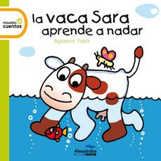 LA VACA SARA APRENDE A NADAR pequeños cuentos | 9788492702954 | TRAINI AGOSTINO | Llibres Parcir | Llibreria Parcir | Llibreria online de Manresa | Comprar llibres en català i castellà online