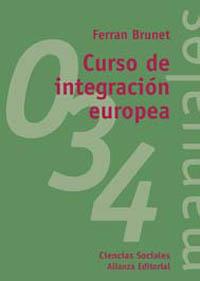 CURSO DE INTEGRACION EUROPEA | 9788420686882 | BRUNET FERRAN | Llibres Parcir | Llibreria Parcir | Llibreria online de Manresa | Comprar llibres en català i castellà online