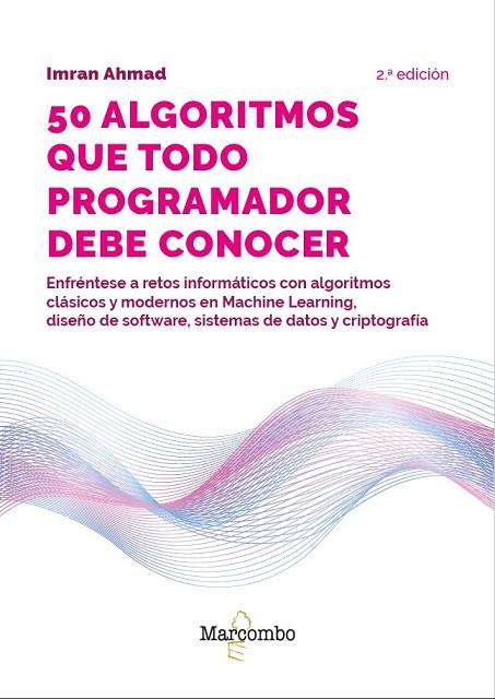 50 ALGORITMOS QUE TODO PROGRAMADOR DEBE CONOCER | 9788426738394 | AHMAD, IMRAN | Llibres Parcir | Llibreria Parcir | Llibreria online de Manresa | Comprar llibres en català i castellà online