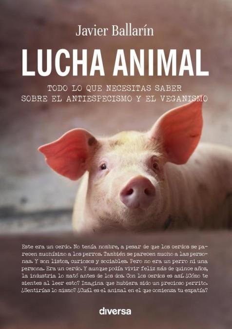 LUCHA ANIMAL | 9788418087301 | JAVIER BALLARÍN | Llibres Parcir | Llibreria Parcir | Llibreria online de Manresa | Comprar llibres en català i castellà online