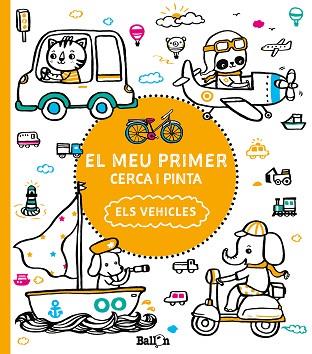 EL MEU PRIMER CERCA I PINTA - ELS  VEHICLES | 9789463078177 | BALLON | Llibres Parcir | Llibreria Parcir | Llibreria online de Manresa | Comprar llibres en català i castellà online