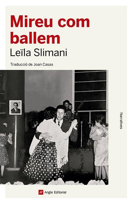 MIREU COM BALLEM | 9788419017529 | SLIMANI, LEÏLA | Llibres Parcir | Llibreria Parcir | Llibreria online de Manresa | Comprar llibres en català i castellà online