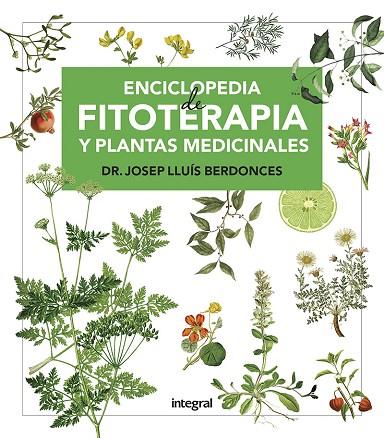 ENCICLOPEDIA DE FITOTERAPIA Y PLANTAS MEDICINALES | 9788491181194 | BERDONCES JOSEP LLUÍS | Llibres Parcir | Llibreria Parcir | Llibreria online de Manresa | Comprar llibres en català i castellà online