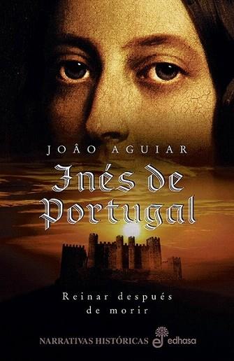 INES DE PORTUGAL | 9788435061247 | AGUIAR JOAO | Llibres Parcir | Llibreria Parcir | Llibreria online de Manresa | Comprar llibres en català i castellà online