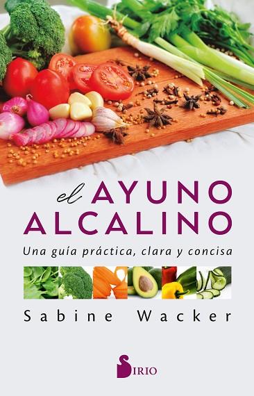 EL AYUNO ALCALINO | 9788418531484 | WACKER, SABINE | Llibres Parcir | Llibreria Parcir | Llibreria online de Manresa | Comprar llibres en català i castellà online