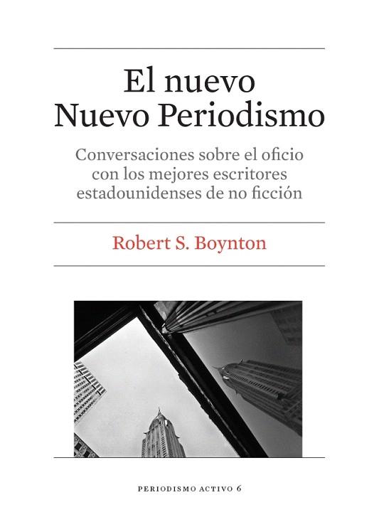 EL NUEVO NUEVO PERIODISMO | 9788447542277 | BOYNTON, ROBERT S. | Llibres Parcir | Llibreria Parcir | Llibreria online de Manresa | Comprar llibres en català i castellà online