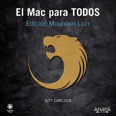 El Mac para Todos. Edición Mountain Lion | 9788441533035 | Carlson, Jeff | Llibres Parcir | Llibreria Parcir | Llibreria online de Manresa | Comprar llibres en català i castellà online