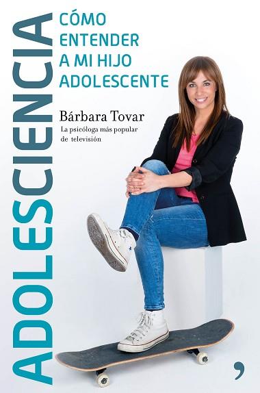 ADOLESCIENCIA | 9788499985435 | BÁRBARA TOVAR | Llibres Parcir | Llibreria Parcir | Llibreria online de Manresa | Comprar llibres en català i castellà online