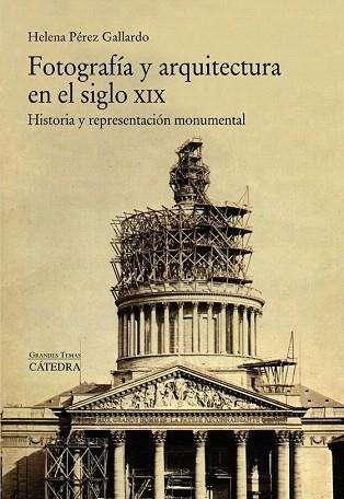 FOTOGRAFÍA Y ARQUITECTURA EN EL SIGLO XIX | 9788437634241 | PÉREZ GALLARDO, HELENA | Llibres Parcir | Llibreria Parcir | Llibreria online de Manresa | Comprar llibres en català i castellà online