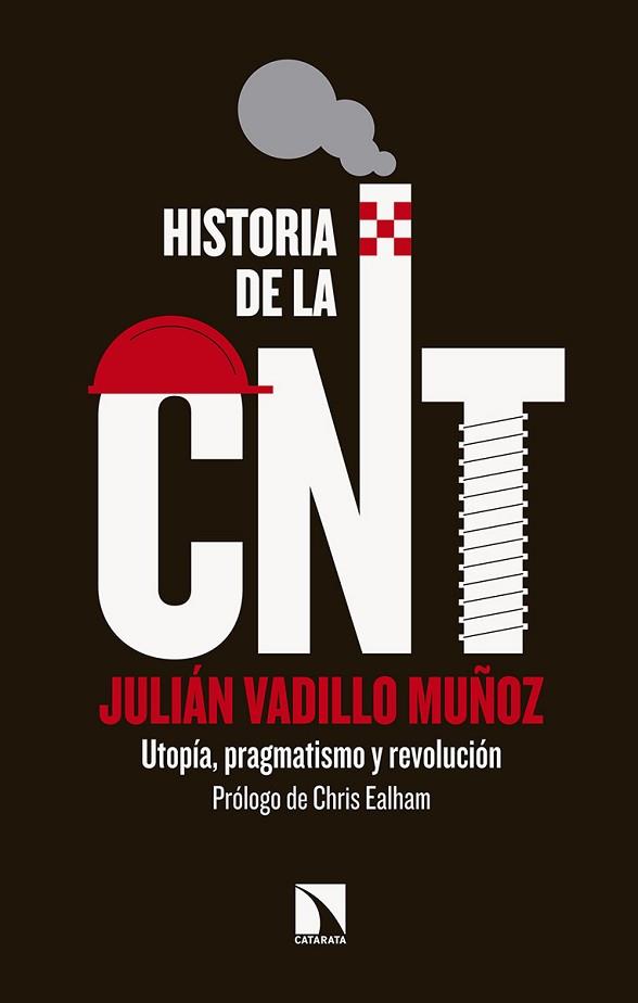 HISTORIA DE LA CNT | 9788490975671 | VADILLO MUÑOZ, JULIÁN | Llibres Parcir | Llibreria Parcir | Llibreria online de Manresa | Comprar llibres en català i castellà online