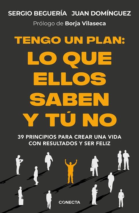 TENGO UN PLAN: LO QUE ELLOS SABEN Y TÚ NO | 9788418053474 | BEGUERÍA (@SERGIOBEGUERIA), SERGIO/DOMÍNGUEZ, JUAN | Llibres Parcir | Llibreria Parcir | Llibreria online de Manresa | Comprar llibres en català i castellà online