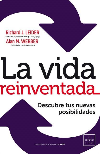 LA VIDA REINVENTADA | 9788483568811 | LEIDER, RICHAR J./WEBBER, ALAN M. | Llibres Parcir | Llibreria Parcir | Llibreria online de Manresa | Comprar llibres en català i castellà online