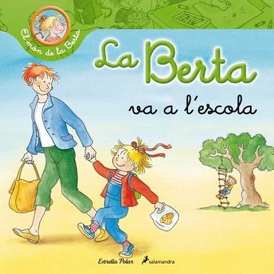 LA BERTA VA A L'ESCOLA | 9788499326269 | Liane Schneider | Llibres Parcir | Llibreria Parcir | Llibreria online de Manresa | Comprar llibres en català i castellà online