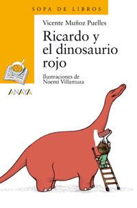 RICARDO Y EL DINOSAURIO ROJO | 9788466725576 | MUÐOZ PUELLES | Llibres Parcir | Llibreria Parcir | Llibreria online de Manresa | Comprar llibres en català i castellà online