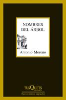 NOMBRES DEL ARBOL | 9788483832271 | MORENO ANTONIO | Llibres Parcir | Librería Parcir | Librería online de Manresa | Comprar libros en catalán y castellano online