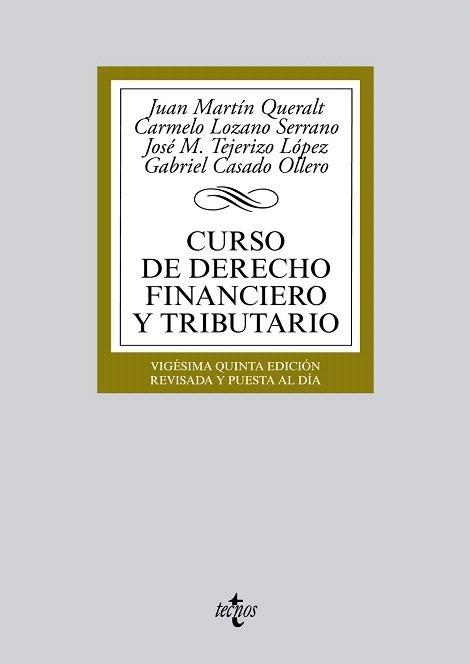 CURSO DE DERECHO FINANCIERO Y TRIBUTARIO | 9788430963164 | MARTÍN QUERALT, JUAN / LOZANO SERRANO, CARMELO / TEJERIZO LÓPEZ, JOSÉ MANUEL / CASADO OLLERO, GABRIE | Llibres Parcir | Llibreria Parcir | Llibreria online de Manresa | Comprar llibres en català i castellà online