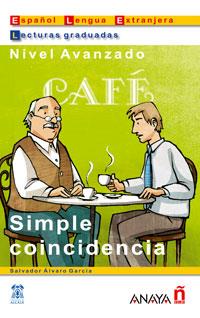 SIMPLE COINCIDENCIA | 9788466700535 | ALVARO GARCIA | Llibres Parcir | Llibreria Parcir | Llibreria online de Manresa | Comprar llibres en català i castellà online