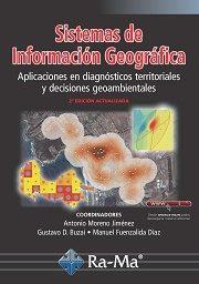 SISTEMAS DE INFORMACION GEOGRAFICA 2ª EDICION ACTUALIZADA | 9788499646398 | MORENO JIMENES,ANTONIO | Llibres Parcir | Llibreria Parcir | Llibreria online de Manresa | Comprar llibres en català i castellà online