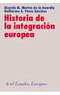 HISTORIA DE LA INTEGRACION EUROPEA | 9788434431119 | Llibres Parcir | Llibreria Parcir | Llibreria online de Manresa | Comprar llibres en català i castellà online