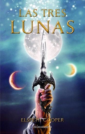 Las tres lunas | 9788445000700 | Elspeth Cooper | Llibres Parcir | Llibreria Parcir | Llibreria online de Manresa | Comprar llibres en català i castellà online