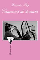 CAMIONES DE TERNURA | 9788483832660 | REY FRANÇOISE | Llibres Parcir | Librería Parcir | Librería online de Manresa | Comprar libros en catalán y castellano online