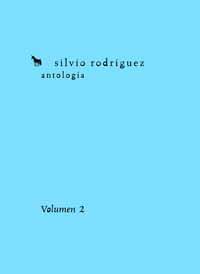 ANTOLOGÍA SILVIO RODRÍGUEZ. VOLUMEN 2 | 9788495881441 | RODRÍGUEZ DOMÍNGUEZ, SILVIO | Llibres Parcir | Llibreria Parcir | Llibreria online de Manresa | Comprar llibres en català i castellà online