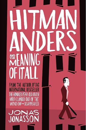 HITMAN ANDERS AND THE MEANING OF IT ALL | 9780008152079 | JONASSON JONAS | Llibres Parcir | Llibreria Parcir | Llibreria online de Manresa | Comprar llibres en català i castellà online