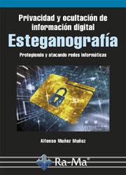 PRIVACIDAD Y OCULTACIÓN DE INFORMACIÓN DIGITAL. ESTEGANOGRAFIA | 9788499646442 | MUÑOZ MUÑOZ, ALFONSO | Llibres Parcir | Llibreria Parcir | Llibreria online de Manresa | Comprar llibres en català i castellà online