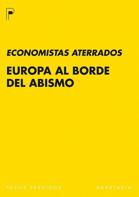 Europa al borde del abismo | 9788492979240 | Sterdyniak, Henri/Coriat, Benjamin/Coutrot, Thomas/Plihon, Dominique/Lantenois, Christopher/Rey, Nat | Llibres Parcir | Llibreria Parcir | Llibreria online de Manresa | Comprar llibres en català i castellà online