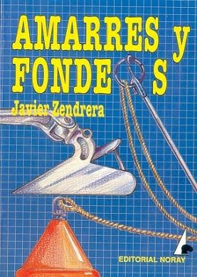 AMARRES Y FONDEOS | 9788474860061 | ZENDRERA | Llibres Parcir | Llibreria Parcir | Llibreria online de Manresa | Comprar llibres en català i castellà online