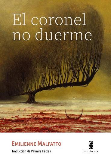 EL CORONEL NO DUERME | 9788412831405 | MALFATTO, EMILIENNE | Llibres Parcir | Llibreria Parcir | Llibreria online de Manresa | Comprar llibres en català i castellà online