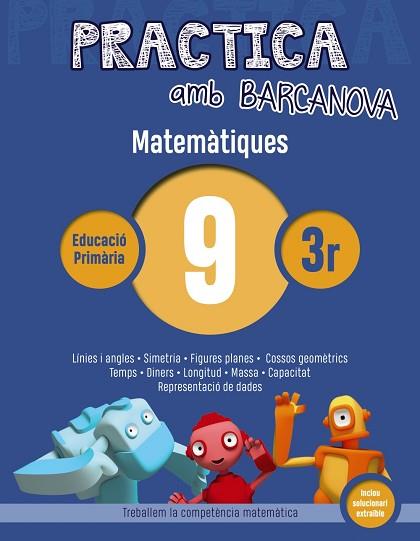 PRACTICA AMB BARCANOVA. MATEMÀTIQUES 9 | 9788448945589 | Llibres Parcir | Llibreria Parcir | Llibreria online de Manresa | Comprar llibres en català i castellà online