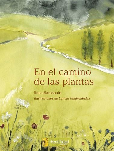 EN EL CAMINO DE LAS PLANTAS | 9788412183078 | BARASOAIN ASURMENDI, ROSA | Llibres Parcir | Llibreria Parcir | Llibreria online de Manresa | Comprar llibres en català i castellà online