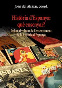 HISTORIA D'ESPANYA QUE ENSENYAR | 9788437054810 | DEL ALCAZAR | Llibres Parcir | Llibreria Parcir | Llibreria online de Manresa | Comprar llibres en català i castellà online