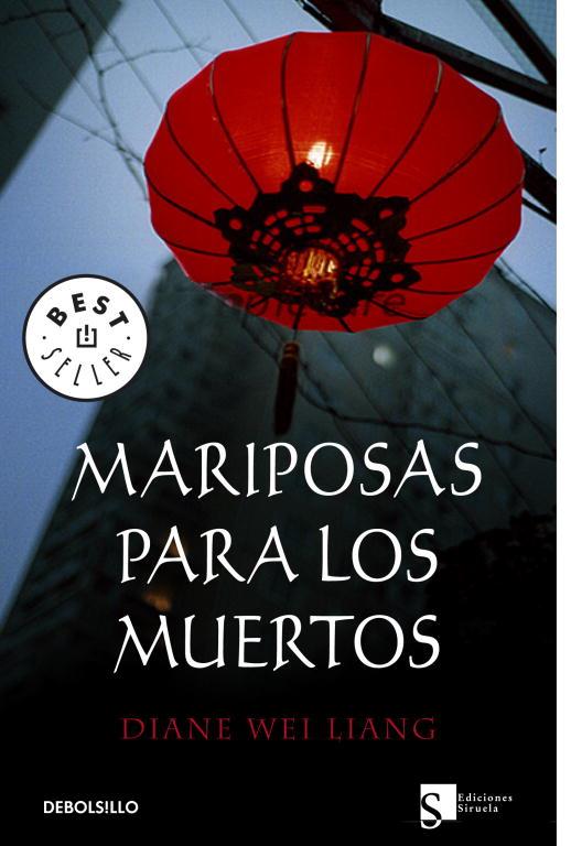 MARIPOSAS PARA LOS MUERTOS debolsillo coed Siruela | 9788499080420 | DIANE WEI LIANG | Llibres Parcir | Llibreria Parcir | Llibreria online de Manresa | Comprar llibres en català i castellà online