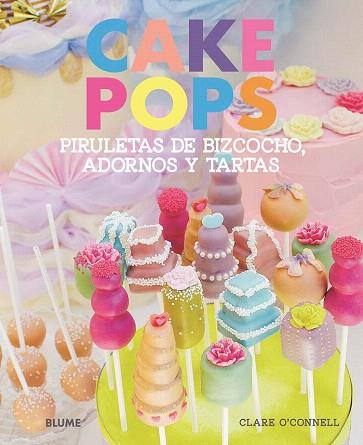 CAKE POPS | 9788415317203 | O'CONNELL, CLARE | Llibres Parcir | Llibreria Parcir | Llibreria online de Manresa | Comprar llibres en català i castellà online