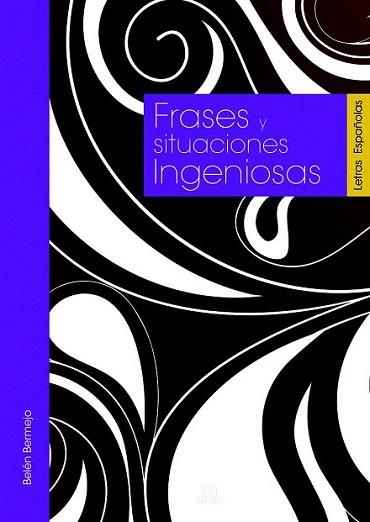 FRASES Y SITUACIONES INGENIOSAS | 9788466221276 | MELGAR LUIS T | Llibres Parcir | Llibreria Parcir | Llibreria online de Manresa | Comprar llibres en català i castellà online