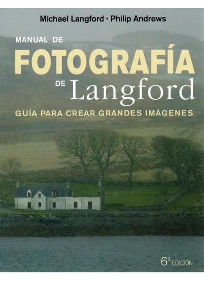 MANUAL FOTOGRAFIA LANGFORD | 9788428215299 | LANGFORD M ANDREWS P | Llibres Parcir | Llibreria Parcir | Llibreria online de Manresa | Comprar llibres en català i castellà online