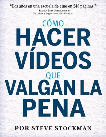 CÓMO HACER VÍDEOS QUE VALGAN LA PENA | 9788441539990 | STOCKMAN, STEVE | Llibres Parcir | Llibreria Parcir | Llibreria online de Manresa | Comprar llibres en català i castellà online